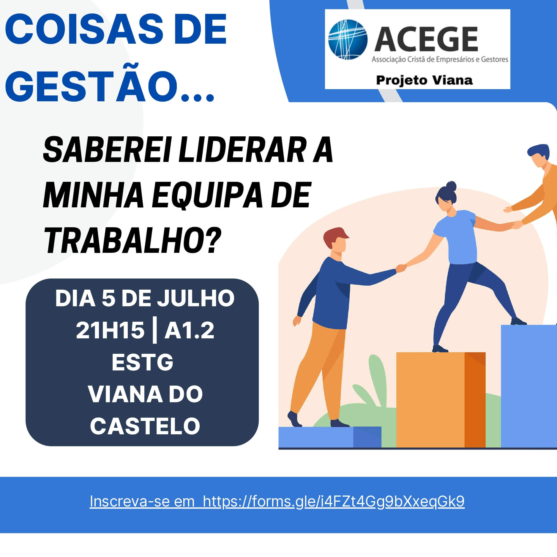 “Saberei lidar com a minha equipa de trabalho?” dá mote a iniciativa do Projeto Viana da ACEGE